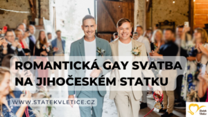Romantická gay svatba na středočeském statku Vletice